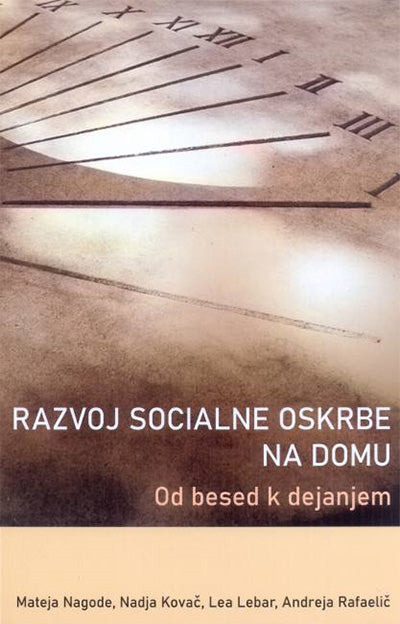 Razvoj socialne oskrbe na domu: od besed k dejanjem