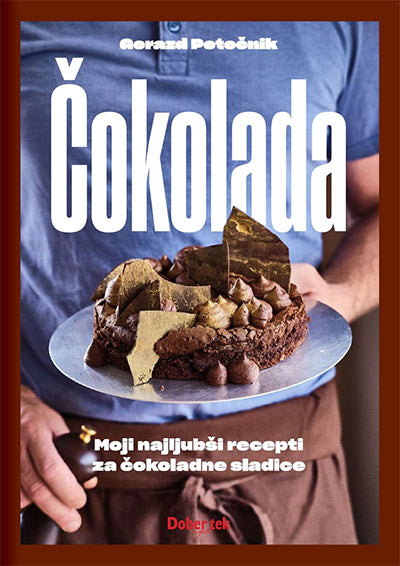 Čokolada: moji najljubši recepti za čokoladne sladice