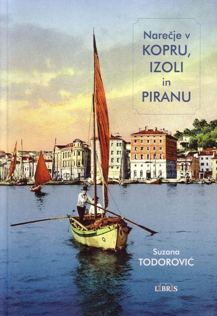 Narečje v Kopru, Izoli in Piranu