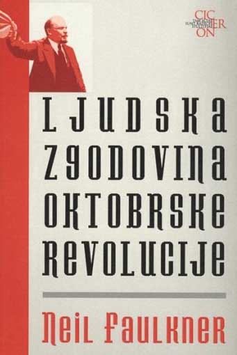 LJUDSKA ZGODOVINA OKTOBRSKE REVOLUCIJE