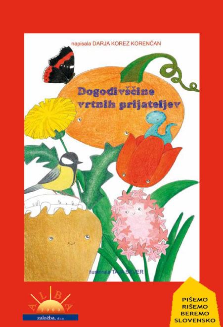 DOGODIVŠČINE VRTNIH PRIJATELJEV