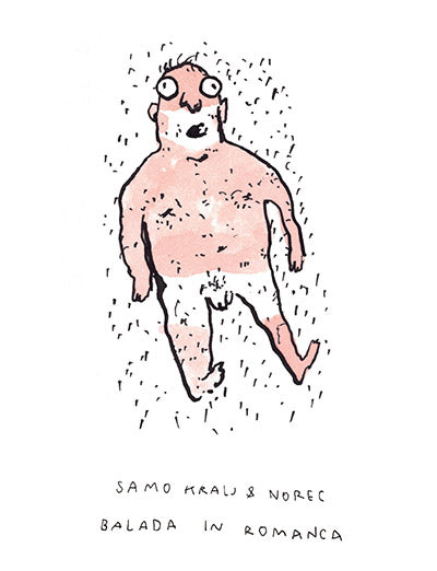 Samo kralj & norec: balada in romanca