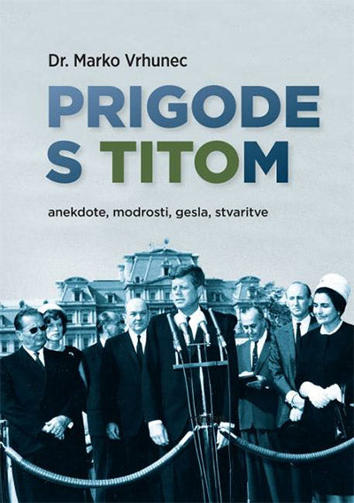 Prigode s Titom: anekdote, modrosti, gesla, stvaritve