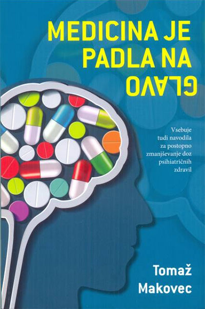 MEDICINA JE PADLA NA GLAVO