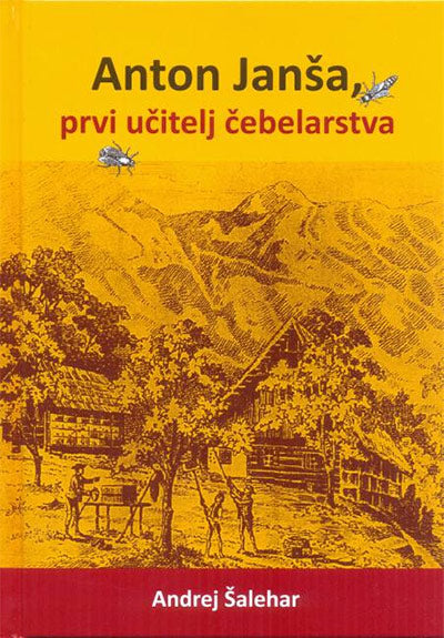 Anton Janša, prvi učitelj čebelarstva
