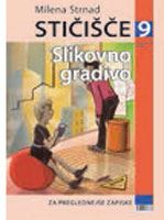 STIČIŠČE 9 - SLIKOVNO GRADIVO