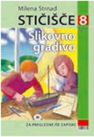 STIČIŠČE 8 - SLIKOVNO GRADIVO