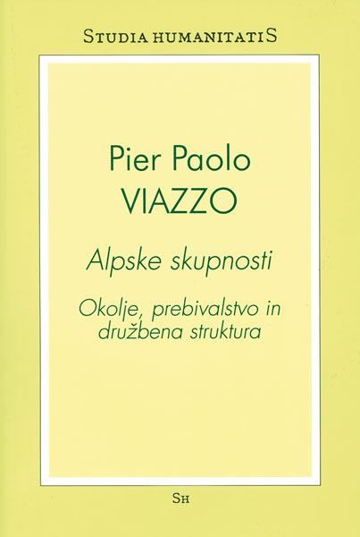 Alpske skupnosti - Okolje, prebivalstvo in družbena struktura