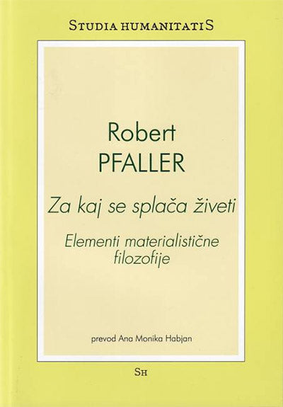 Za kaj se splača živeti: elementi materialistične filozofije