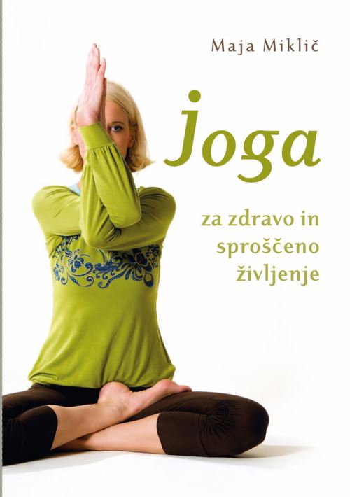 JOGA ZA ZDRAVO IN SPROŠČENO ŽIVLJENJE