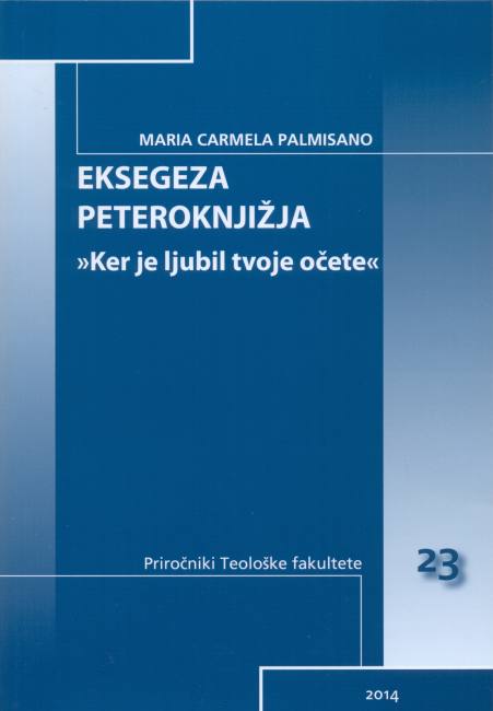 Eksegeza peteroknjižja - "Ker je ljubil tvoje očete"