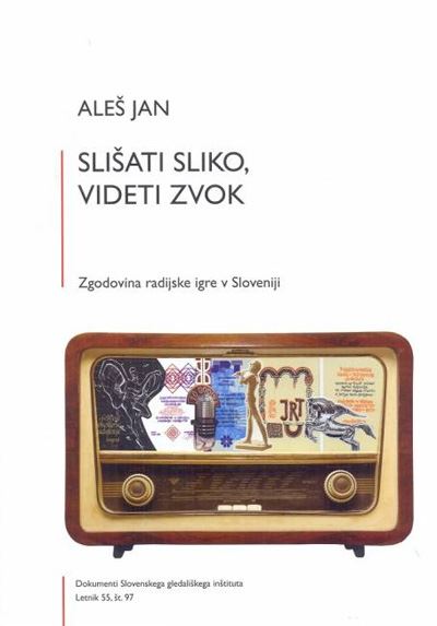 Slišati sliko, videti zvok: zgodovina radijske igre v Sloveniji