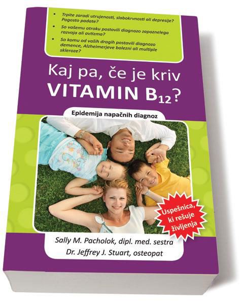 KAJ PA, ČE JE KRIV VITAMIN B12?