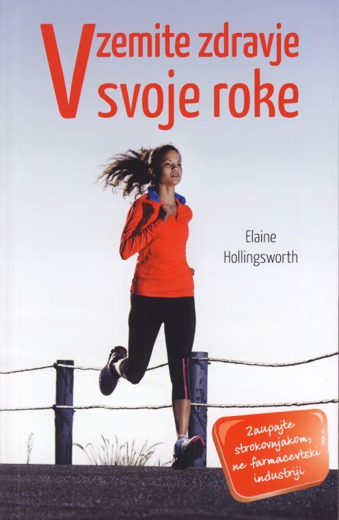 VZEMITE ZDRAVJE V SVOJE ROKE