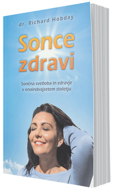 Sonce zdravi: sončna svetloba in zdravje v enaindvajsetem stoletju