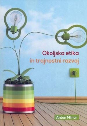 Okoljska etika in trajnostni razvoj