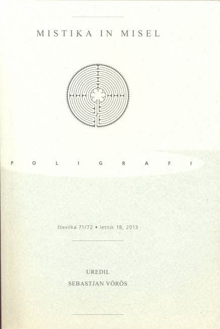 Mistika in misel: Poligrafi (št. 71/72; letnik 18, 2013)