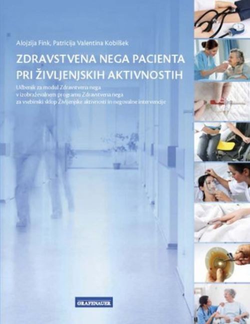 ZDRAVSTVENA NEGA PACIENTA PRI ŽIVLJENSKIH AKT.