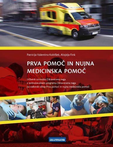 PRVA POMOČ IN NUJNA MEDICINSKA POMOČ - UČBENIK