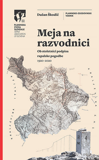 Meja na razvodnici: ob stoletnici podpisa rapalske pogodbe (1920-2020)