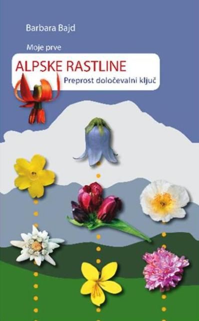 MOJE PRVE ALPSKE RASTLINE