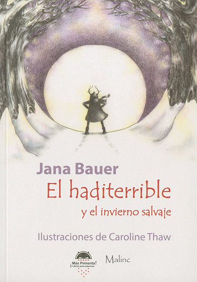 El haditerrible y el invierno salvaje