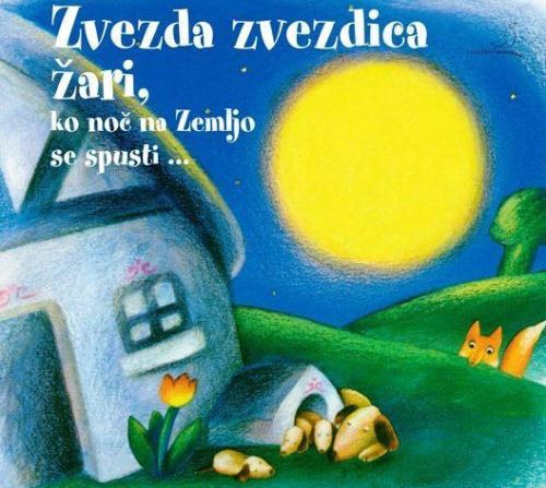 ZVEZDA ZVEZDICA ŽARI, KO NOČ NA ZEMLJO SE SPUSTI