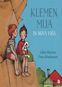 KLEMEN, MIJA IN NOVA HIŠA