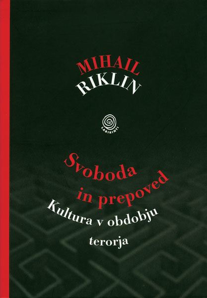 Svoboda in prepoved - Kultura v obdobju terorja