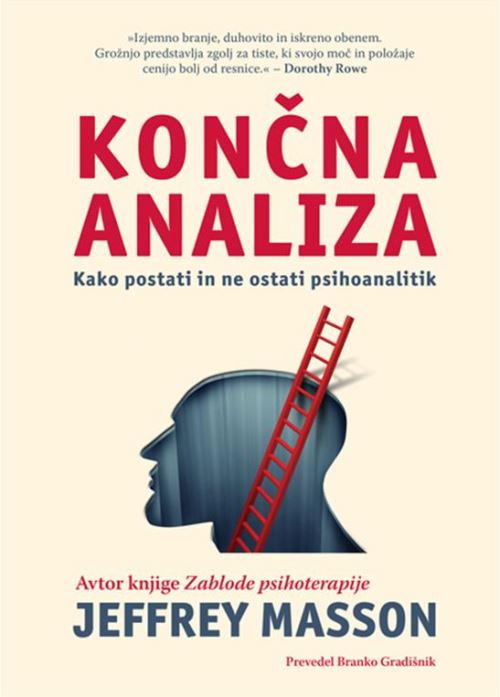 Končna analiza: kako postati in ne ostati psihoanalitik