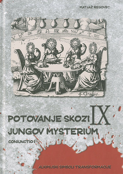 Potovanje skozi IX. Jungov Mysterium: Coniuncito I.