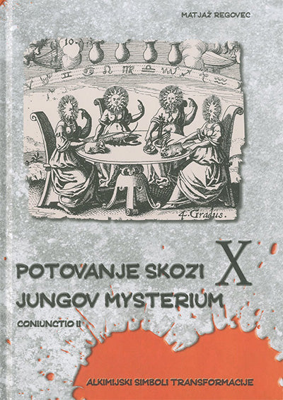 Potovanje skozi X. Jungov Mysterium: Coniuncito II.