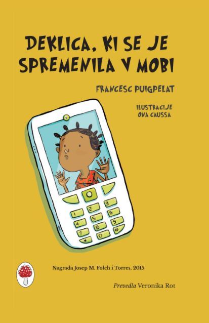 DEKLICA, KI SE JE SPREMENILA V MOBI