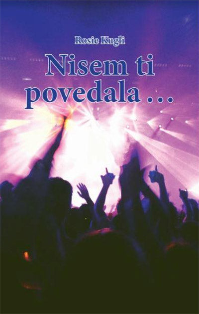 Nisem ti povedala
