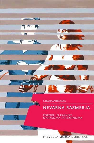 Nevarna razmerja - Poroke in razveze marksizma in feminizma