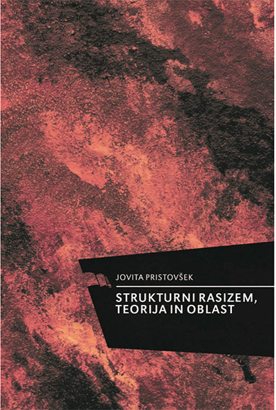 STRUKTURNI RASIZEM, TEORIJA IN OBLAST (SUBVENCIJA)