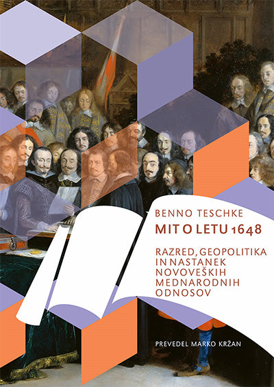 Mit o letu 1648: razred, geopolitika in nastanek novoveških mednarodnih odnosov