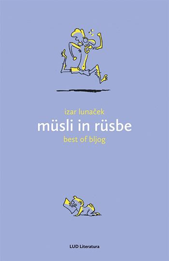 Müsli in rüsbe: best of bljog