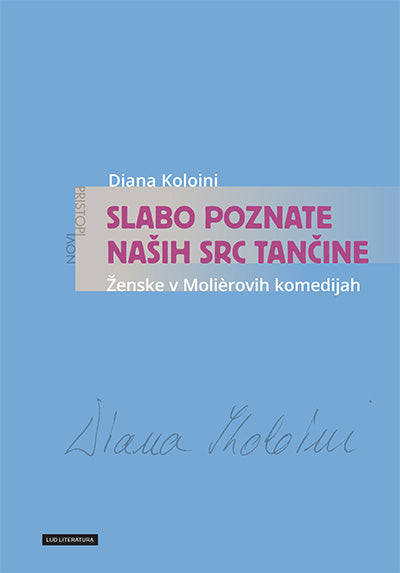 Slabo poznate naših src tančine: ženske v Molièrovih komedijah