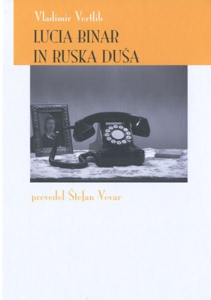 Lucia Binar in ruska duša