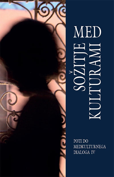 Sožitje med kulturami IV: poti do medkulturnega dialoga