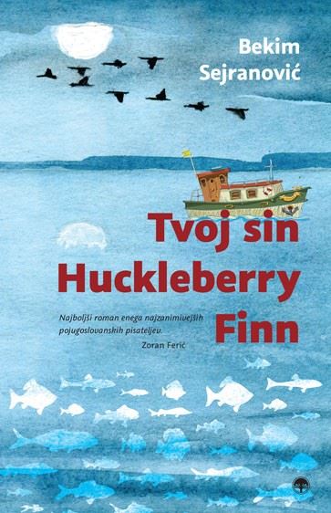 TVOJ SIN HUCKLEBERRY FINN