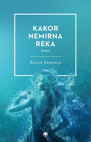 KAKOR NEMIRNA REKA