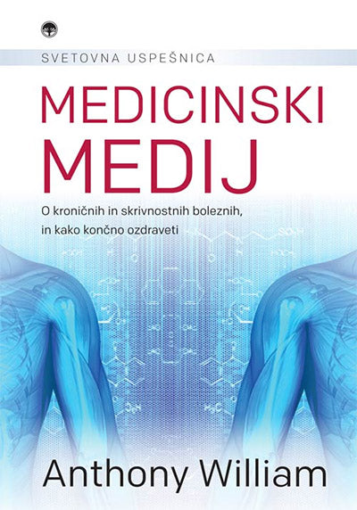 Medicinski medij: o kroničnih in skrivnostnih boleznih, in kako končno ozdraveti