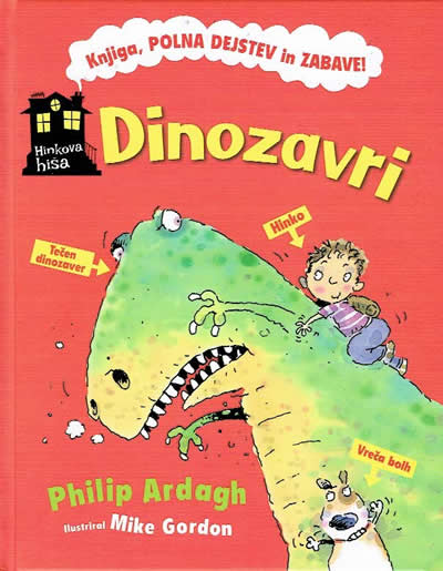 Hinkova hiša. Dinozavri