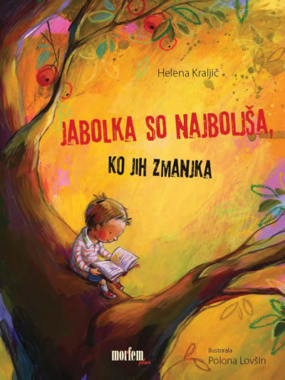 JABOLKA SO NAJBOLJŠA, KO JIH ZMANJKA