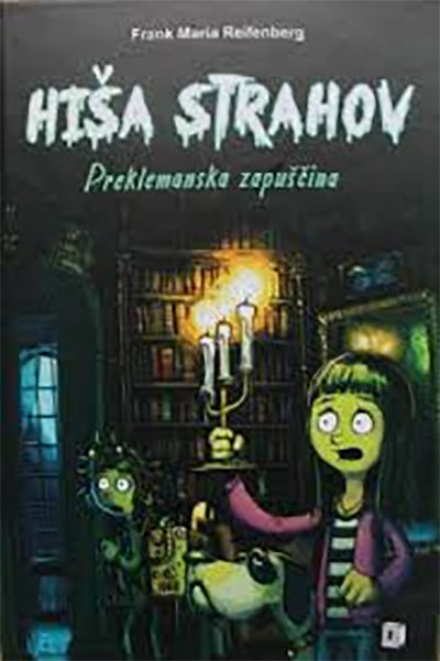 Hiša strahov: Preklemanska zapuščina