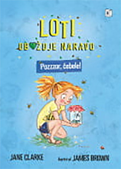 LOTI OBOŽUJE NARAVO. POZZZOR, ČEBELE!