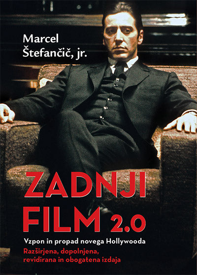 Zadnji film 2.0: vzpon in propad novega Hollywooda