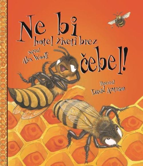 NE BI HOTEL ŽIVETI BREZ ČEBEL!